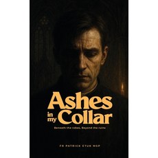 (영문도서)Ashes in my Collar Paperback, Independently Published, English, 9798296511072