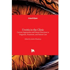 (英文圖書)Uveitis in the Clinic - Current Approaches and Future Directions in Diagnosis T... 精裝版, Intechopen, 英文