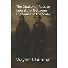 (英文圖書)The Duality of Russian Literature: Between the Soul and the State. 平裝版, Independently Published, 英文