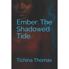 (英文圖書)Ember: The Shadowed Tide 平裝版, Independently Published, 英文