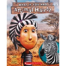 What if You Had Animal Hair? (With StoryPlus QR), Scholastic