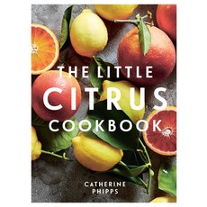 (영문도서) The Little Citrus Cookbook Hardcover, Quadrille Publishing, English, 9781837830251