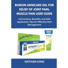 (英文圖書)Boiron Arnicare Gel for Relief of Joint Pain Muscle Pain User Guide: Instructio... 平裝版, Independently Published, English
