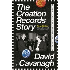 (영문도서) The Creation Records Story: My Magpie Eyes Are Hungry for the Prize Paperback, Faber & Faber, English, 9780571362530