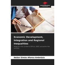 (英文圖書)Economic Development Integration and Regional Inequalities 平裝版, Our Knowledge Publishing, 英文