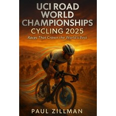 (英文圖書)UCI Road World Championships Cycling 2025: Races That Crown the World's Best 平裝版, Independently Published, 英文