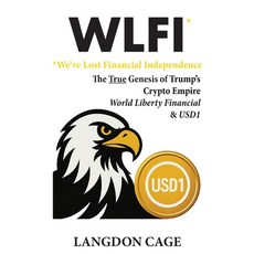 (영문도서)WLFI - We've Lost Financial Independence Hardcover, Joy of Youth Publishing LLC, English, 9798993170817