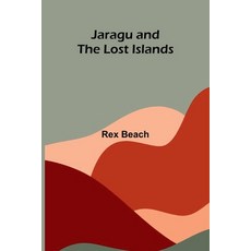 (영문도서)Jaragu And The Lost Islands Paperback, Alpha Edition, English, 9789373056500