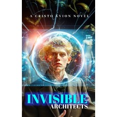 (영문도서) The Invisible Architects Hardcover, Blurb, English, 9798317560492