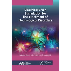 (영문도서) Electrical Brain Stimulation for the Treatment of Neurological Disorders Paperback, Apple Academic Press, English, 9781774634905