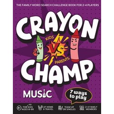 (영문도서)Crayon Champ Kids vs Parents Music: The family word search challenge book for 2-... Paperback, Life in Puzzle, English, 9783985523788