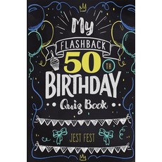 My Flashback 50th Birthday Quiz Book: Turning 50 Humor for People Born in the '70s Paperback, Dialog Abroad Books