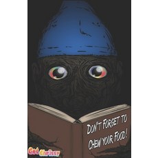 (영문도서)Don't Forget to Chew Your Food! Paperback, Getchrissy, English, 9781949265002