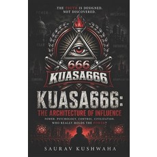 (영문도서)Kuasa666: The Architecture of Influence Paperback, Independently Published, English, 9798199669634