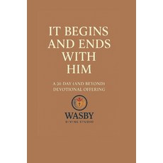 (英文圖書)It Begins and Ends With Him: A 31-Day (and Beyond) Devotional Invitation to Star... 平裝版, Independently Published, 英文