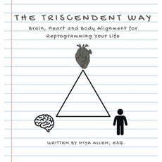 (영문도서)The Triscendent Way Hardcover, Triscendent Press, English, 9798994071618