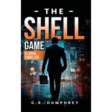 (英文圖書)The Shell Game: A Legal Thriller 精裝版, C. R. Humphrey, 英文