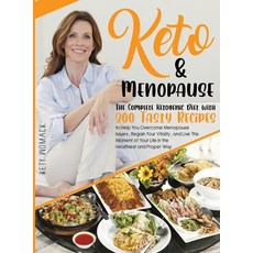 (영문도서) Keto & Menopause.: The Complete Ketogenic Diet with 200 Tasty Recipes to Help You Overcome Me... Hardcover, Skills.Nevergivup, English, 9781916896307