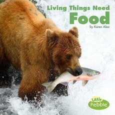 Living Things Need Food Hardcover, Pebble Books
