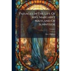 (英文圖書)Passages In The Life Of Mrs. Margaret Maitland Of Sunnyside 平裝版, Hutson Street Press, 英文