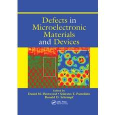(영문도서)Defects in Microelectronic Materials and Devices Paperback, CRC Press, English, 9780367386399 CRC Press, English, 9780367386399