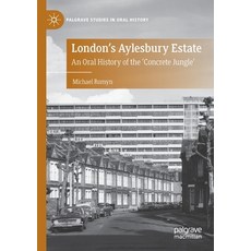 (영문도서) London's Aylesbury Estate: An Oral History of the 'Concrete Jungle' Paperback, Palgrave MacMillan