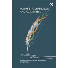 (영문도서)Poems By Currer Ellis And Acton Bell Paperback, Double 9 Books, English, 9789374834855
