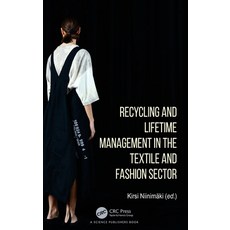 (영문도서) Recycling and Lifetime Management in the Textile and Fashion Sector Hardcover, CRC Press, English, 9780367490836
