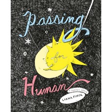 (영문도서)Passing for Human: A Graphic Memoir Paperback, Random House Trade, English, 9780525508946