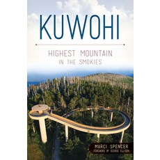 (영문도서)Kuwohi: Mountain in the Smokies Paperback, History Press, English, 9781467172127