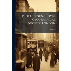 (英文圖書)Proceedings / Royal Geographical Society London; Volume 18 平裝版, Nabu Press, 英文