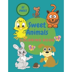 Sweet Animals Coloring Book: Beautiful coloring book of 25 cute animals large print Paperback, Independently Published