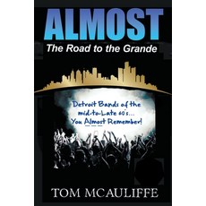 (영문도서) Almost - The Road to the Grande Paperback, Next Stop Paradise Publishi..., English, 9798989271238
