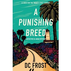 (영문도서) A Punishing Breed Hardcover, Canis Major Books, English, 9781939096197