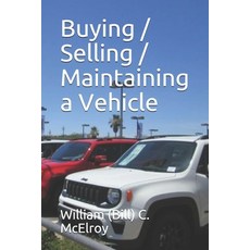 Buying / Selling / Maintaining a Vehicle Paperback, Independently Published
