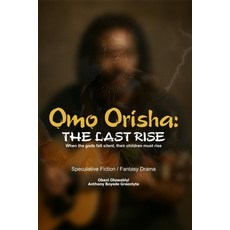 (英文圖書)Omo Orisha: The Last Rise 平裝版, Independently Published, 英文