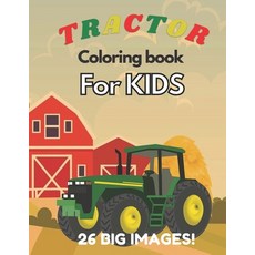 Tractor Coloring Book for Kids: New big activity children's books for preschool kids - Nice gift for... Paperback, Independently Published, English, 9798737263553