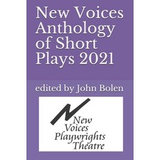 (영문도서) New Voices Anthology of Short Plays 2021 Paperback, Independently Published, English, 9798549383333