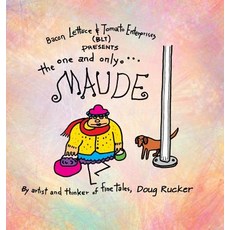 (영문도서) Maude Hardcover, Douglas Rucker, English, 9780999681145
