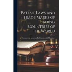 (영문도서) Patent Laws and Trade Marks of Leading Countries of the World Hardcover, Legare Street Press, English, 9781020886416