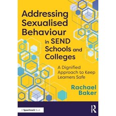(外文書)Addressing Sexualised Behaviour in SEND Schools and Colleges: A Dignified Approac... Paperback, Routledge, English