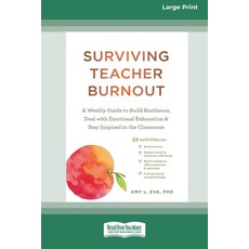 (영문도서) Surviving Teacher Burnout: A Weekly Guide to Build Resilience Deal with Emotional Exhaustion... Paperback, ReadHowYouWant, English, 9781038730862