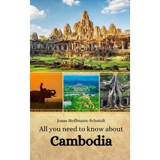 (영문도서) All you need to know about Cambodia Paperback, Independently Published, English, 9798333792662