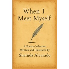 (영문도서)When I Meet Myself Paperback, Amethyst Horizon Publishing, English, 9781971129020