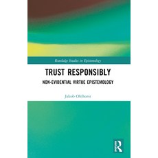(영문도서) Trust Responsibly: Non-Evidential Virtue Epistemology Paperback, Routledge, English, 9781032449074