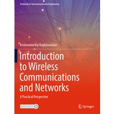 (영문도서) Introduction to Wireless Communications and Networks: A Practical Perspective Paperback, Springer, English, 9783030921903