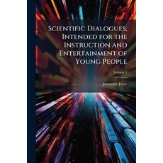 (英文圖書)Scientific Dialogues Intended for the Instruction and Entertainment of Young Pe... 平裝版, Hutson Street Press, 英文
