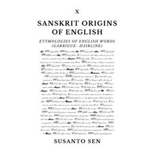 (英文圖書)Sanskrit Origins of English: Etymologies of English Words (garrigue- hairline) 平裝版, Uṣā Vijna, English