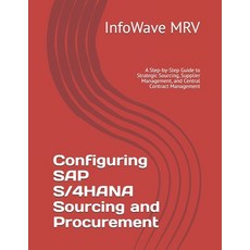 (英文圖書)Configuring SAP S/4HANA Sourcing and Procurement: A Step-by-Step Guide to Strate... 平裝版, Independently Published, 英文