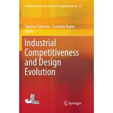 (영문도서) Industrial Competitiveness and Design Evolution Paperback, Springer, English, 9784431568599